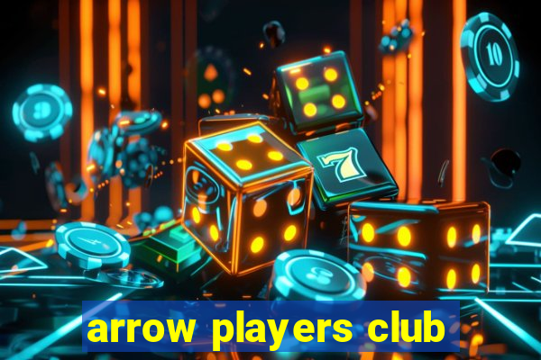 arrow players club